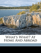 What's What? at Home and Abroad