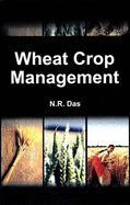 Wheat Crop Management - Das, N. R.