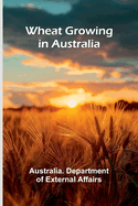 Wheat Growing In Australia