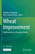 Wheat Improvement: Food Security in a Changing Climate