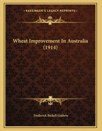 Wheat Improvement in Australia (1914)