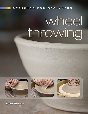 Wheel Throwing - Reason, Emily