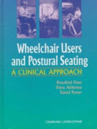 Wheelchair Users/Postural Seating: A Clinical Approach