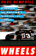Wheels: A Season on NASCAR's Winston Cup Circuit