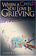 When a Child You Love Is Grieving