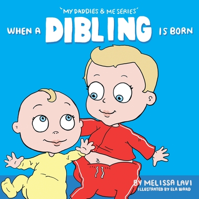 When a Dibling is Born - Lavi, Melissa