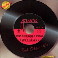 When a Man Loves a Woman and Other Hits - Percy Sledge