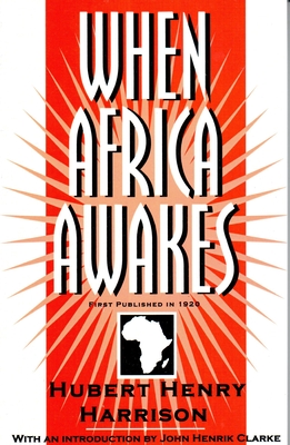 When Africa Awakes - Harrison, Hubert Henry