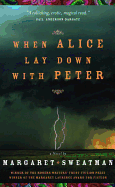 When Alice Lay Down with Peter