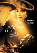 When Angels Come to Town - Andy Wolk