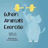 When Animals Exercise