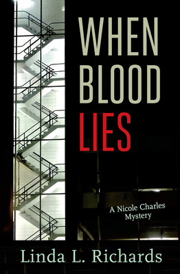 When Blood Lies - Richards, Linda L