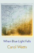 When Blue Light Falls