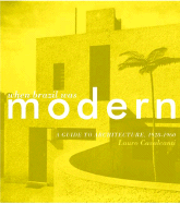 When Brazil Was Modern: A Guide to Architecture 1928-1960