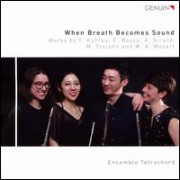 When Breath Becomes Sound - Ensemble Tetrachord