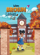 When Brown Leaves Fall