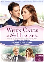 When Calls the Heart: Heart and Home - 
