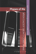 When Daddy Didn't Come Home: Phases of Me