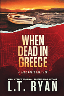 When Dead in Greece (Jack Noble)