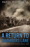 When Dreams Abound: A Return To Chambers Lane