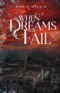 When Dreams Fail