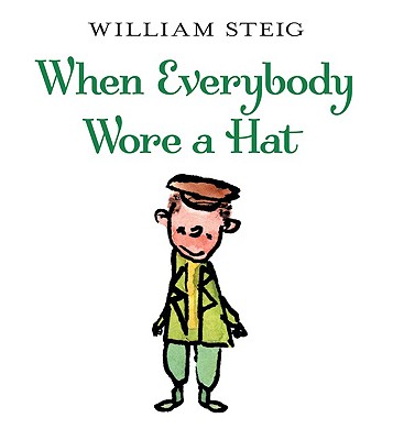 When Everybody Wore a Hat - 