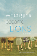 When Girls Became Lions