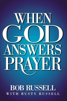 When God Answers Prayer - Russell, Bob