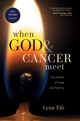 When God & Cancer Meet - Eib, Lynn