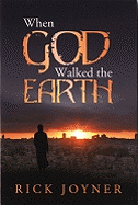 When God Walked the Earth