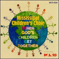 When God's Children Get Together - The Mississippi Children's Choir