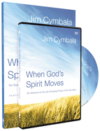 When God's Spirit Moves Participant's Guide with DVD: Six Sessions on the Life-Changing Power of the Holy Spirit