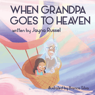 When Grandpa Goes To Heaven