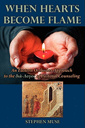 When Hearts Become Flame: An Eastern Orthodox Approach to the Dia-Logos of Pastoral Counseling