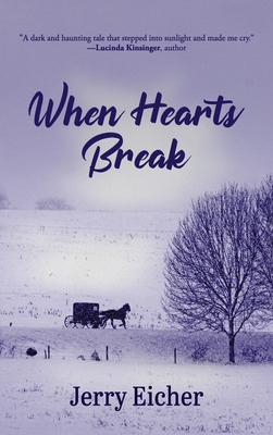 When Hearts Break - Eicher, Jerry