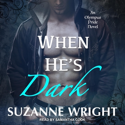 When He's Dark - Wright, Suzanne, and Cook, Samantha (Read by)