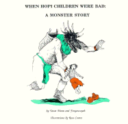 When Hopi Children Were Bad: A Monster Story - Mana, Tawa, and Youseyah, You, and Tawa