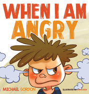 When I Am Angry: Kids Books about Anger, ages 3 5, children's books