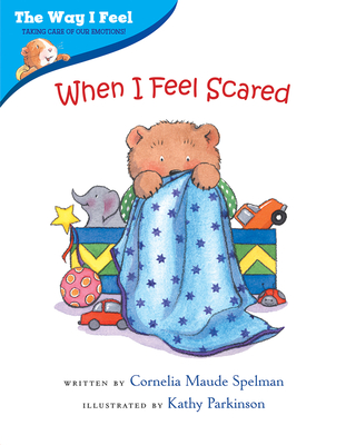 When I Feel Scared - Spelman, Cornelia Maude