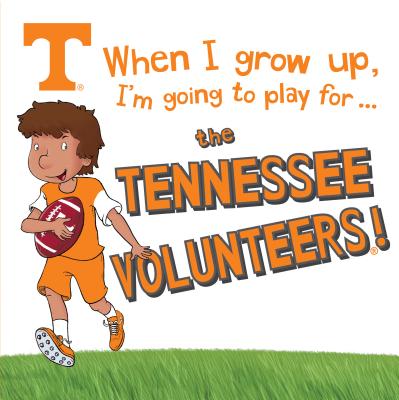 When I Grow Up, I'm Going to Play for the Tennessee Volunteers - Cary, Gemma