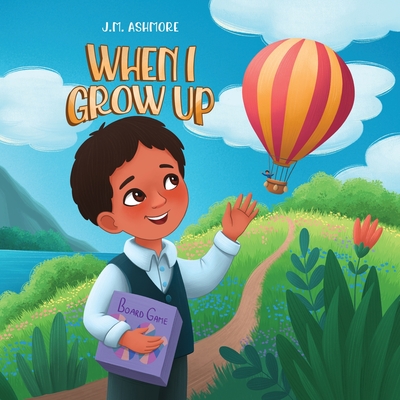 When I Grow Up - Ashmore, J M