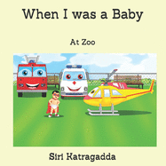 When I was a Baby: At Zoo