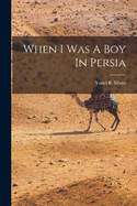 When I Was A Boy In Persia