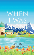 When I was Alone: Wandering Tales