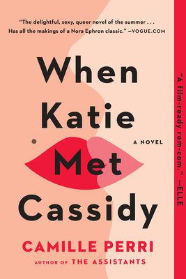 When Katie Met Cassidy - Perri, Camille
