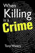 When Killing Is a Crime