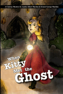 When Kitty Met the Ghost