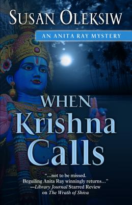 When Krishna Calls - Oleksiw, Susan