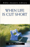 When Life is Cut Short