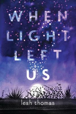 When Light Left Us - Thomas, Leah